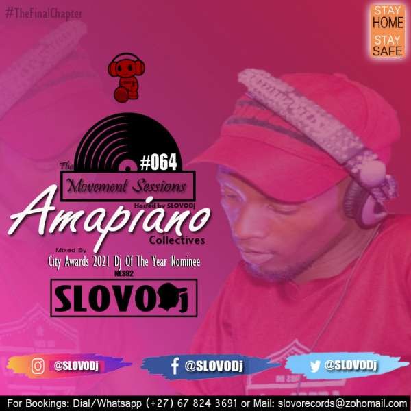 The Movement Sessions #064 (Amapiano Collectives Mixed By SLOVODj).mp3